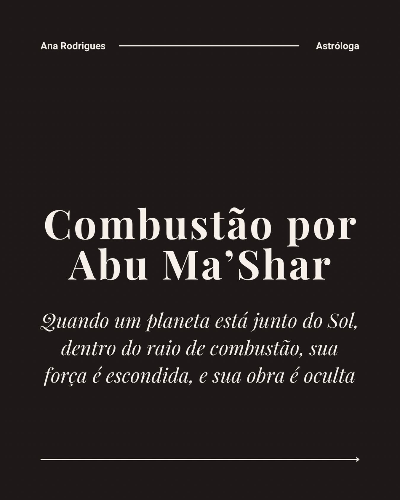 Na astrologia tradicional, a combustão é uma das mais graves debilidades acidentais. Ela ocorre quando um planeta se encontra tão próximo do Sol (8 graus à frente ou atrás), que se torna invisível no céu, sendo encoberto por sua luz. Por isso, diz-se que sua força e sua obra ficam ocultas. 

Os autores são unânimes em afirmar que a combustão aquece a natureza do planeta. O Sol, sendo quente por essência, intensifica essa qualidade nos planetas próximos. Assim, um planeta naturalmente quente torna-se ainda mais quente, aumentando o impulso, a pressa e a ação excessiva. No demai, ocorre desequilíbrio e enfraquecimento da virtude própria.
Por essa razão, a combustão jamais deve ser ignorada no julgamento, pois indica não apenas fraqueza, mas também ocultação da ação.

Abu Ma‘shar afirma em As Revoluções dos Anos nas Natividades (Livro VIII, cap. 13):

“Quando um planeta está junto do Sol, dentro do raio de combustão, sua força é escondida, e sua obra é oculta.

Se for benéfico, sua bondade é escondida; se for maléfico, sua maldade é escondida. Nada se manifesta claramente até que saia dos raios.

Se o planeta (Marte,Júpiter ,Saturno) se levanta matutino do Sol, torna-se forte após a combustão; se está vespertino (Mercúrio e Vênus) e vai ao Sol, torna-se fraco.

Se o planeta está exatamente unido ao Sol em mesmo grau e minuto, então torna-se partícipe da significação do Sol.”

Assim, a combustão não elimina a natureza do planeta, mas vela sua manifestação: o benéfico protege em segredo, o maléfico fere nas sombras, até que recupere sua visibilidade e sua força.

#astrologia #astrologiaclassica #anarodrigues_astrologa #astrologiatradicional